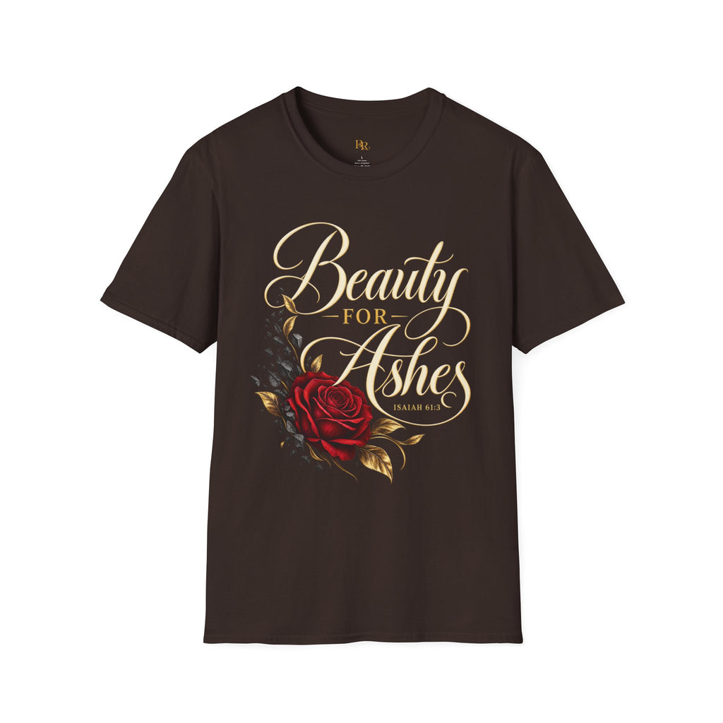 Beauty for Ashes Rose Graphic T-Shirt | Isaiah 61:3