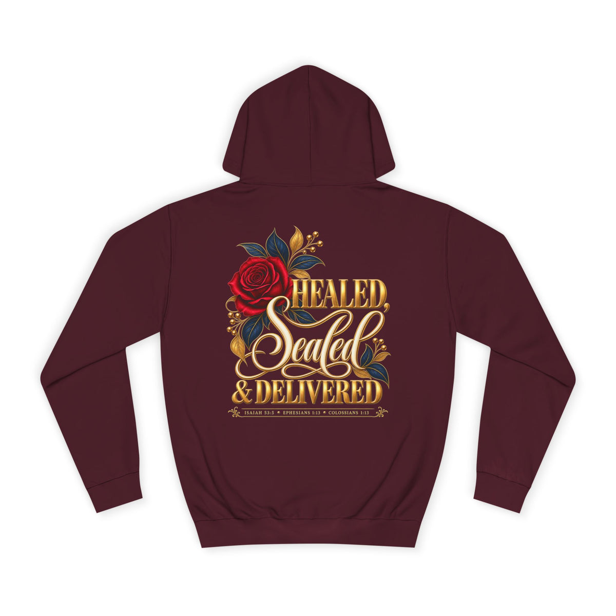 Healed, Sealed & Delivered Christian Hoodie