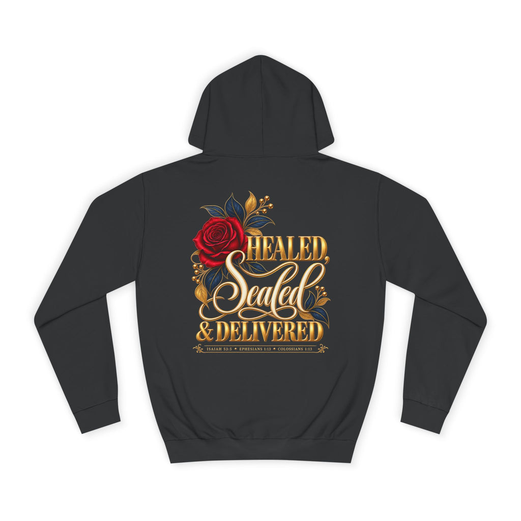 Healed, Sealed & Delivered Christian Hoodie