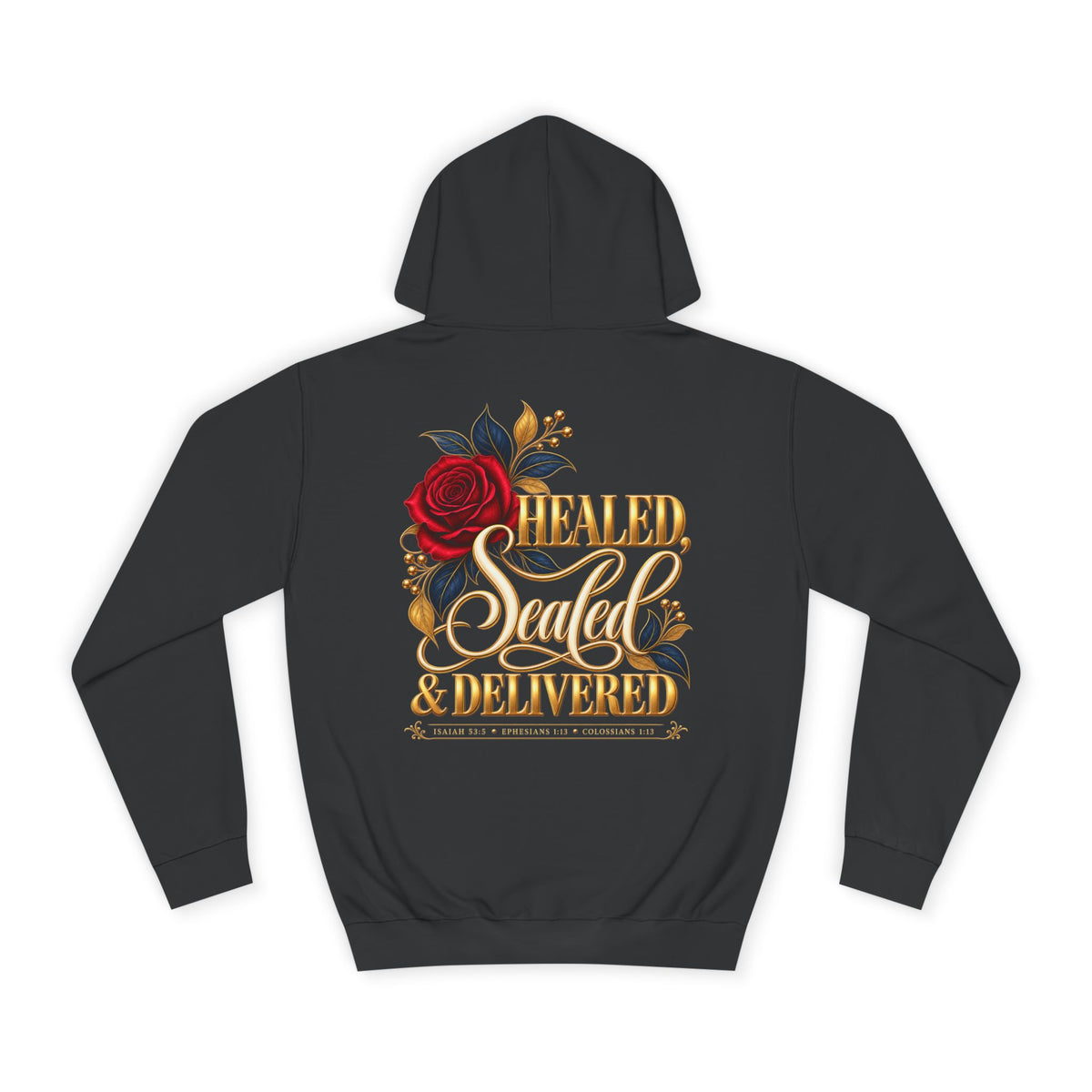 Healed, Sealed & Delivered Christian Hoodie