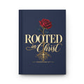 Rooted in Christ Colossians 2:7 Hardcover Journal