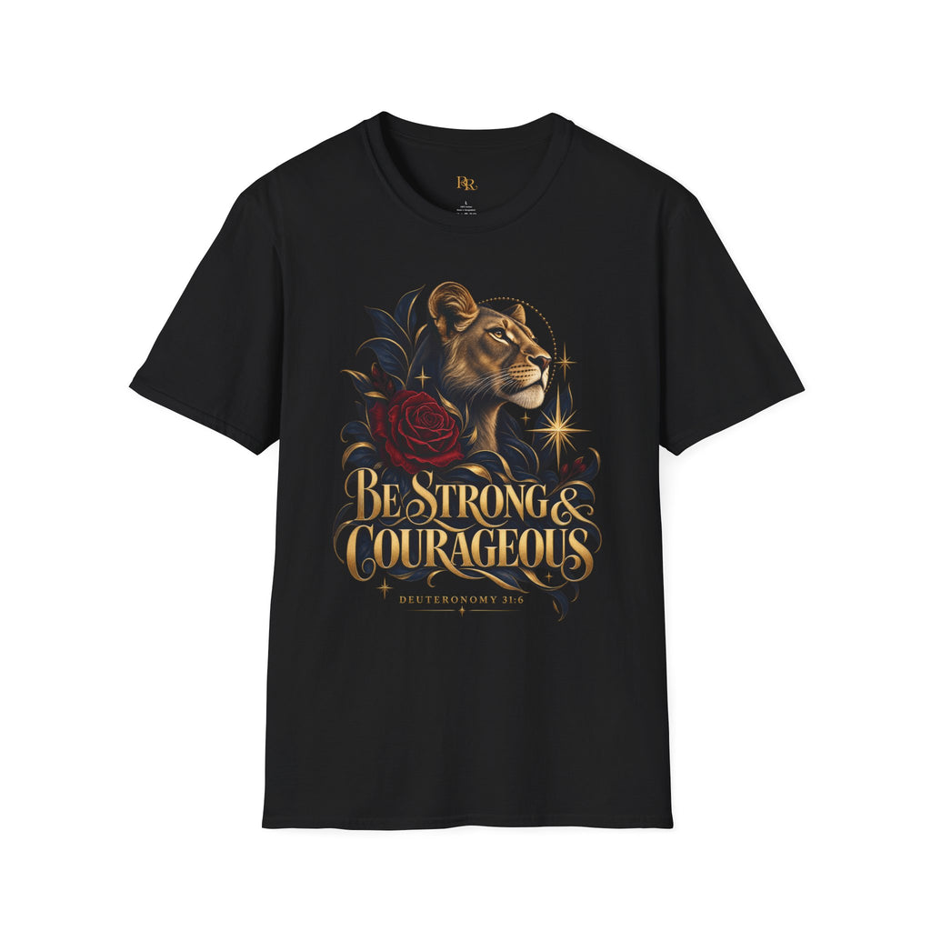 Be Strong & Courageous Deuteronomy 31:6 Christian T-Shirt