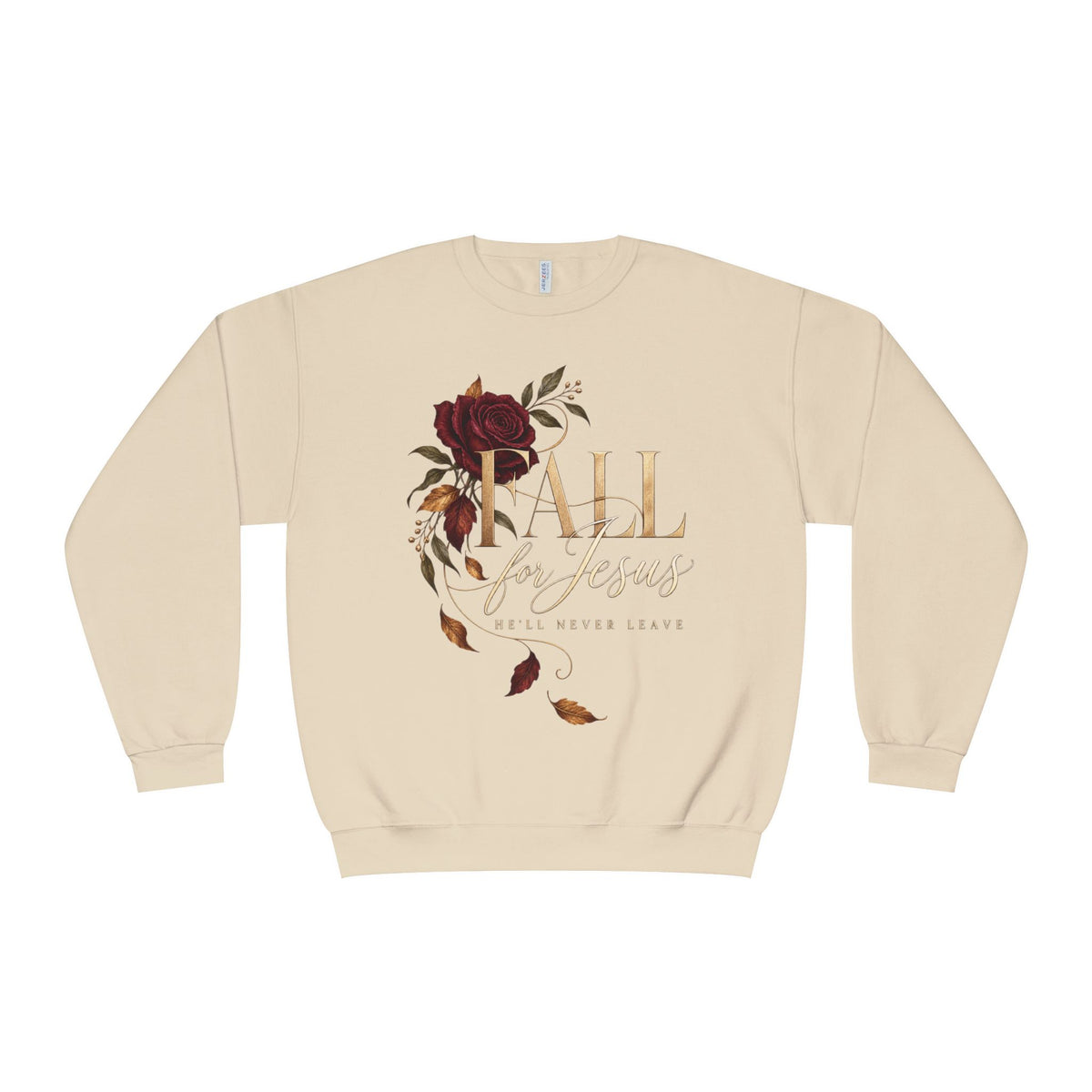 Fall for Jesus He’ll Never Leave Crewneck Sweatshirt