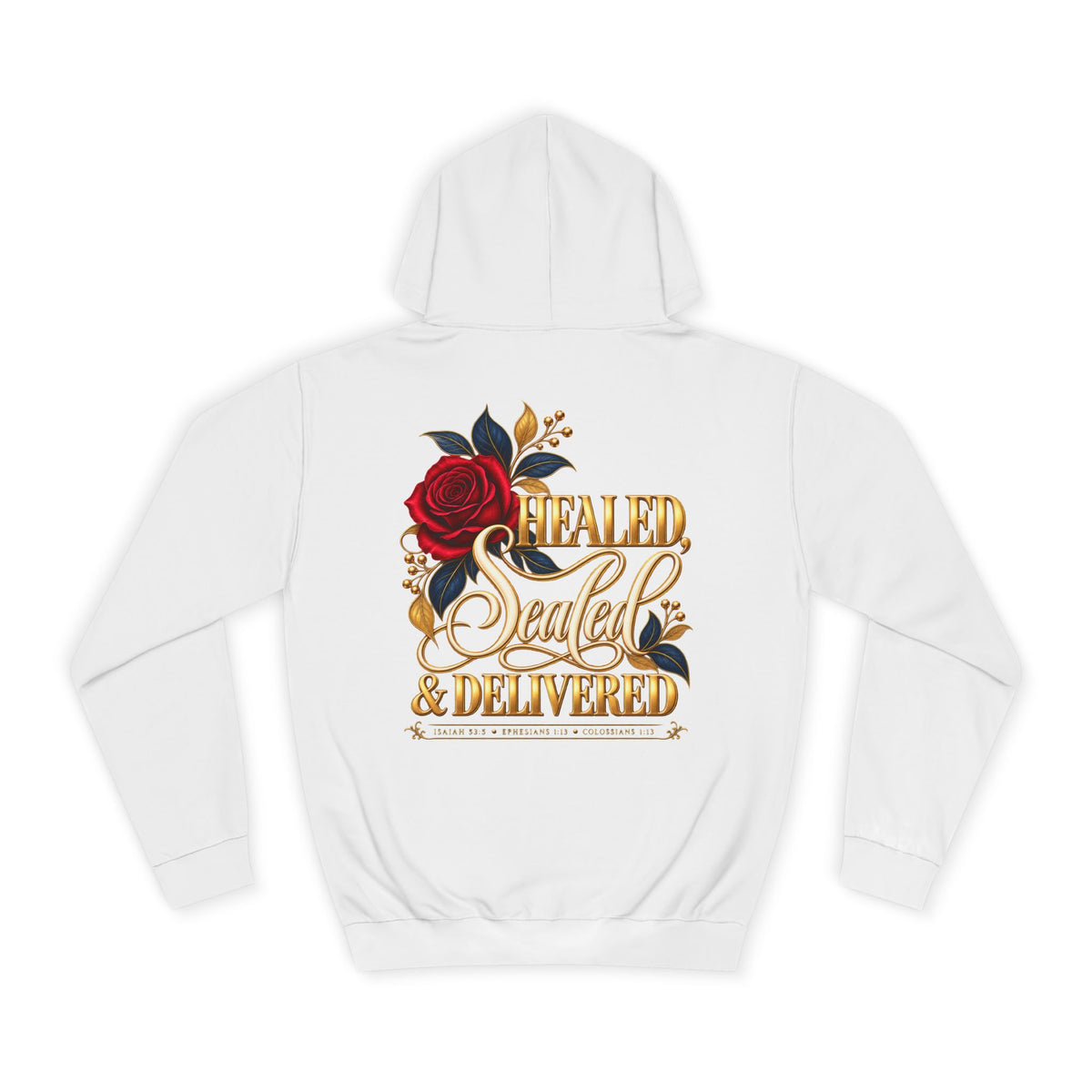 Healed, Sealed & Delivered Christian Hoodie